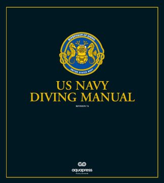 US Navy Diving Manual Revision 7A Looseleaf