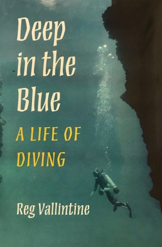 Deep in the Blue - A Life of Diving